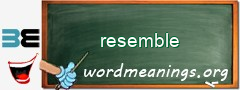 WordMeaning blackboard for resemble